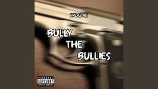 Bully the bullies [upl. by Oirom380]