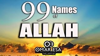 99 Names of Allah swt nasheed by Omar Esa [upl. by Nnahtebazile]