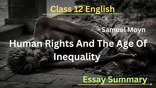 Human Rights And The Age Of InequalityEssay Summary in Nepali Class 12 English By Samuel Moyn [upl. by Onitsuj]