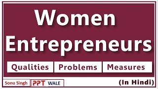 WOMEN ENTREPRENEURSHIP IN HINDI  Qualities Problems Measures  Entrepreneurship development  ppt [upl. by Ahsatal]