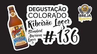 Degustação Colorado  Ribeirão Lager [upl. by Aldarcie]