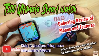 T500 Ultimate Smart watch Unboxing Review of Menus and Features [upl. by Eednyl]