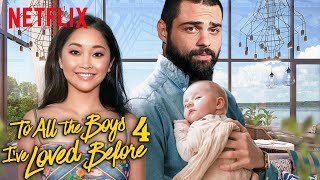 TO ALL THE BOYS 4 Teaser 2023 With Lana Condor amp Noah Centineo [upl. by Naerol]