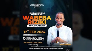 Wabeba riziki wa familia  Pastor Tony Osborn  17th February 2024 [upl. by Philo]