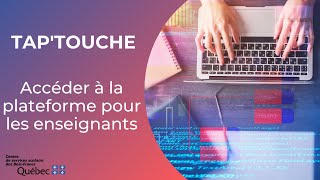 Accéder à la plateforme Tap Touche pour les enseignants [upl. by Esirahc910]