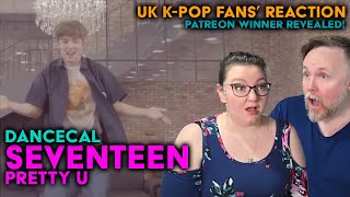 SEVENTEEN  Pretty U  Dancecal  LOVE Version  UK KPop Fans Reaction [upl. by Hoopen]