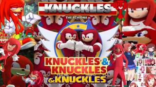 Knuckles from K​​N​​U​​C​​K​​L​​E​​S amp Knuckles Full Version amp Knuckles [upl. by Ailedamla]