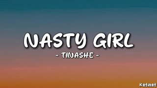 Tinashe  Nasty Girl Lyrics Chill Vibes [upl. by Ahcsim]