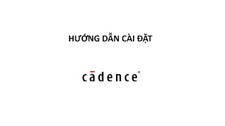 Hướng dẫn cách cài đặt Cadence Virtuoso HCMUTE [upl. by Nicholas]