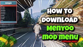 How To Download Menyoo Mod Menu For GTA 5 [upl. by Divadnahtanoj298]