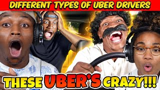 IVE HAD ALL THESE UBER DRIVERS  Different types of Uber Drivers by Thee Black Badger REACTION [upl. by Nireves]