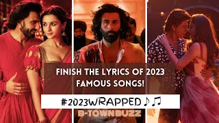 Finish The Lyrics Challenge Famous 2023 Songs bollywood 2023 happynewyear2024 Pls Subscribe 🤗 [upl. by Meekahs697]