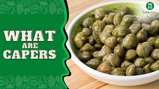 What Are Capers And When To Use Them [upl. by Jacquelynn]