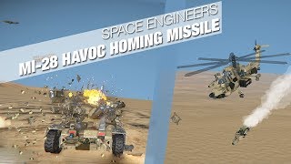 Space Engineers  Mi 28 Havoc Homing Missile [upl. by Maffei]