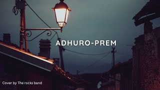 Adhuro premAXIX cover by The Urja Band [upl. by Hoagland57]