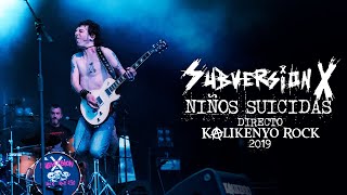 Subversion X  Niños suicidas Directo Kalikenyo Rock 2019 [upl. by Husein58]