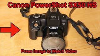 Camera – Canon PowerShot SX50 HS [upl. by Xanthe250]