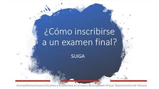 Inscripción examen final SUIGA [upl. by Jamnis265]