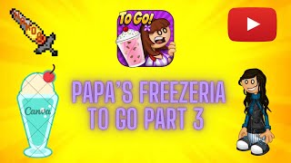 Papas Freezeria To Go Part 3 [upl. by Millur]