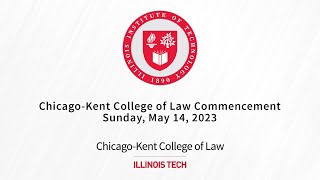 ChicagoKent College of Law Commencement 2023 [upl. by Irpac225]