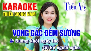 VỌNG GÁC ĐÊM SƯƠNG ➤ Song Ca Cùng Tiểu Vy ➤ Karaoke Thiếu Giọng Nam ➤ KARAOKE SONG CÙNG CA SĨ [upl. by Rayford]