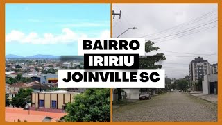 Bairro IRIRIU em JOINVILLE SC  É bom  Tem alagamentos [upl. by Aicertal]