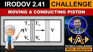 THERMODYNAMICS  IRODOV 241  FIRST LAW  CONDUCTING PISTON [upl. by Wyne]