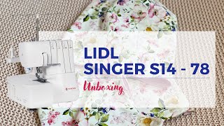 Unboxing Overlock Singer S1478 Lidl verze [upl. by Larrej]