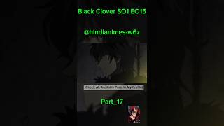 Black Clover Season 1 Episode 15 In Hindi Audioblackclovernaruto anime goddragonballviralvideo [upl. by Onivla]