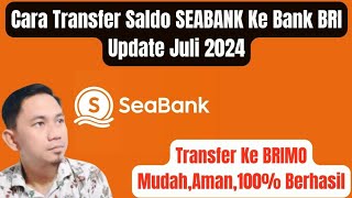 Cara Transfer Saldo SEABANK ke Bank BRI Update Terbaru 2024  Transfer Dengan MudahCepat Dan Aman [upl. by Sulohcin]