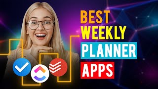 Best Weekly Planner Apps iPhone amp Android Which is the Best Weekly Planner App [upl. by Marek]