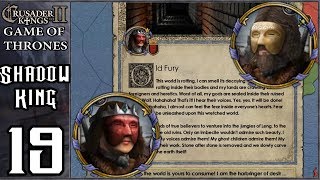 CK2 Game of Thrones  Shadow King 19  Old Ones Freed [upl. by Ezra]