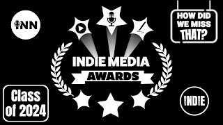 Indie Media Awards  2024 Honorees Announced  2022 and 2023 Honoree Review  HDWMT 134 [upl. by Adnirual691]