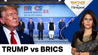 Trump Warns BRICS Against Dedollarisation With 100 Tariff Threat  Vantage with Palki Sharma [upl. by Alvan809]