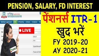 How to File Income Tax Return for PensionSalary amp FD Interest AY 202021New ITR filing video 2020 [upl. by Yeslaehc]