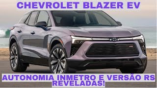 Novo Chevrolet Blazer EV RS chega ao Brasil 🇧🇷 Autonomia Inmetro revelada [upl. by Graham93]