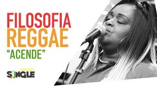 Filosofia Reggae  Acende  Ao Vivo no Estúdio Showlivre 2019 [upl. by Jevon]