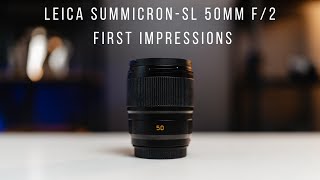 Leica SummicronSL 50mm f2  First Impressions [upl. by Ertsevlis666]