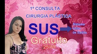 1º CONSULTA CIRURGIA PLÁSTICA PELO SUS [upl. by Zined]