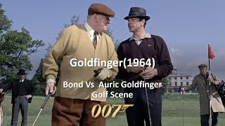 Goldfinger1964 FilmBond Vs Auric Goldfinger Golf Scene [upl. by Augusto]