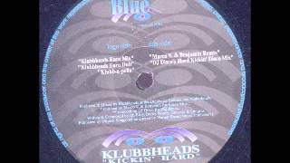 Klubbheads  Kickin Hard [upl. by Mcclenaghan]