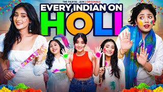 Every Indian On Holi  Ft Tena Jaiin  The Paayal Jain [upl. by Enilatan17]