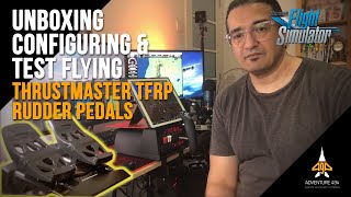 UNBOXING CONFIGURING amp TEST FLYING THE THRUSTMASTER TFRP TFLIGHT RUDDER PEDALS [upl. by Ramunni]