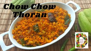 Chow Chow Thoran Recipe l ചൗ ചൗ തോരൻ l Chow Chow Recipe In Malayalam l Chow Chow Poriyal Malayalam [upl. by Llatsyrc]