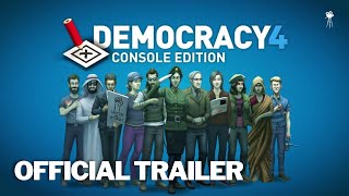 DEMOCRACY 4 Console Edition Official Launch Trailer 2024  HD [upl. by Ecreip]