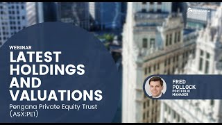 Webinar Latest holdings and valuations  Pengana Private Equity Trust ASXPE1 [upl. by Dnalsor]