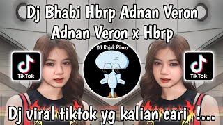 DJ BHABI HBRP ADNAN VERON EDIT  DJ ARIA X BHABHI hbrp adnan veron editVIRAL TIKTOK TERBARU 2024 [upl. by Ardelia988]