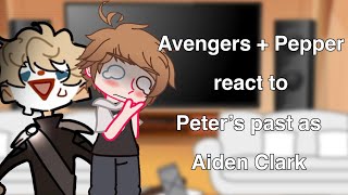 Avengers  Pepper Potts react to Peter’s past as … PUT ON 2X AU in desc Part 12 [upl. by Ruenhcs933]