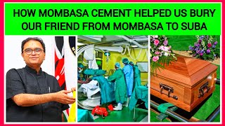 HOW MOMBASA CEMENT HELPED US BURY OUR FRIEND FROM MOMBASA TO SUBA [upl. by Ahsile]