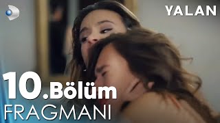 Yalan 10 Bölüm Fragmanı kanald [upl. by Ecnerewal5]